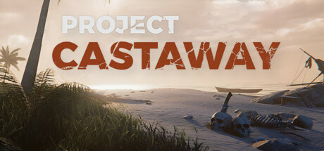 漂流计划 流浪者项目 航海遇难者 全网独家发布 Project Castaway修改器封面图