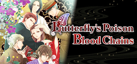 Butterfly's Poison; Blood Chains