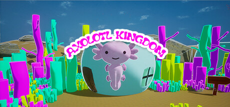 Axolotl Kingdom