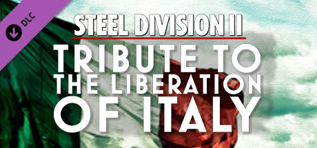 Steel Division 2 - Tribute to the Liberation of Italy