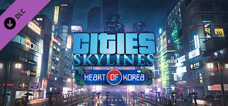 Cities: Skylines - Content Creator Pack: Heart of Korea