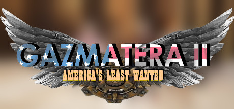 Gazmatera 2 America's Least Wanted