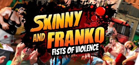 Skinny & Franko: Fists of Violence