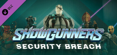 Showgunners - Security Breach