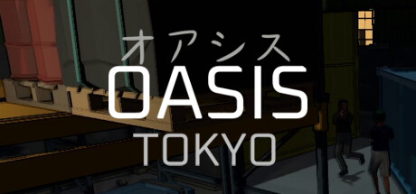 OASIS: Tokyo