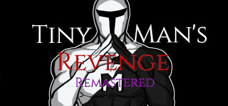 Tiny Man's Revenge Remastered