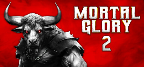 荣耀死斗2 - Mortal Glory 2