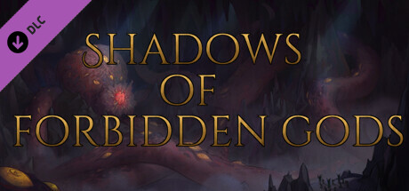 Shadows of Forbidden Gods - The Horrors Beneath