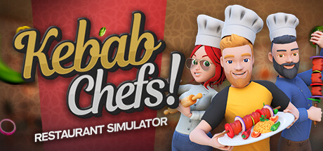 Kebab Chefs! - Restaurant Simulator