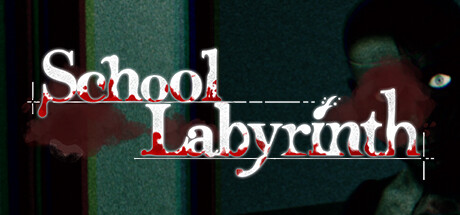 迷宮校舎 | School Labyrinth