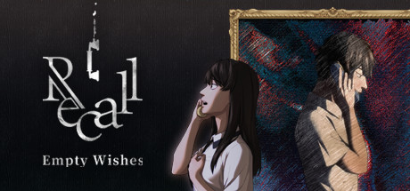 Recall: Empty Wishes 空愿