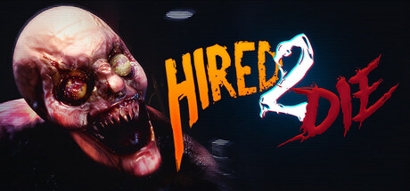 Hired 2 Die 雇佣受死