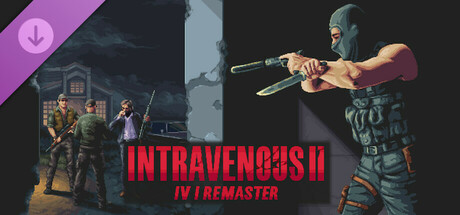 Intravenous 2: IV1 Remaster